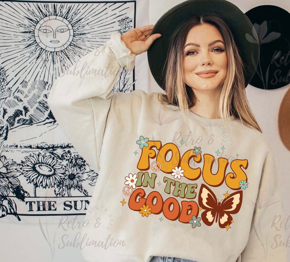 Focus on the good