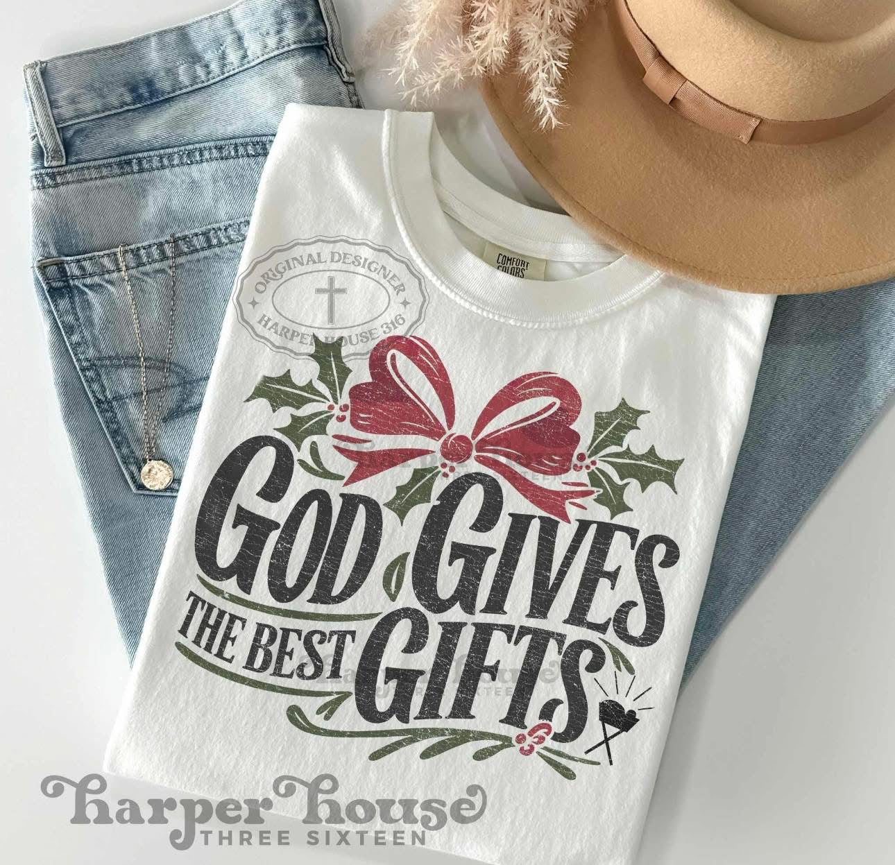 God gives the best gifts