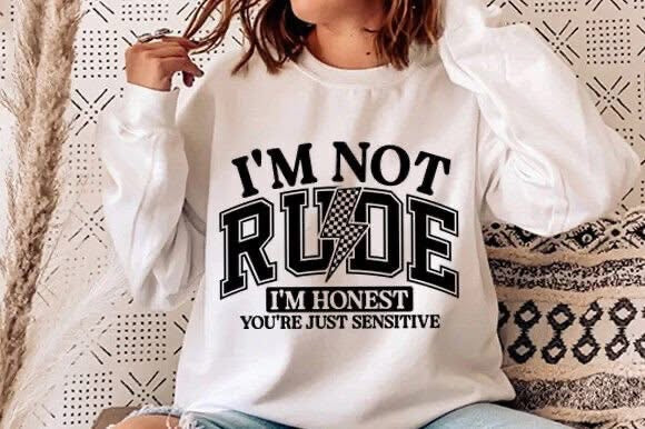 I’m not rude