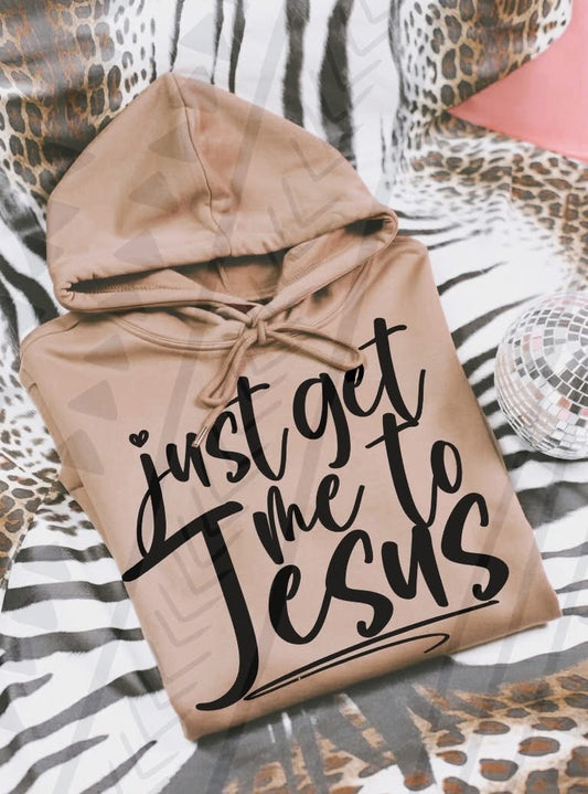 Just get me to Jesus