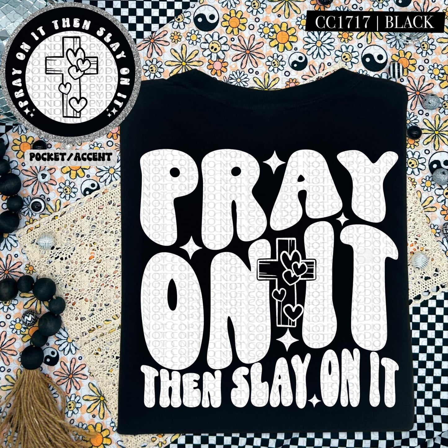 Pray on it