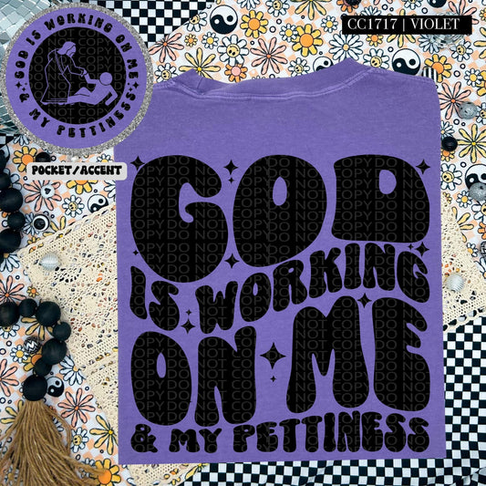 God is working on me