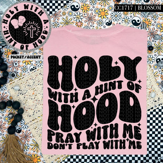 Holy with a hint of hood