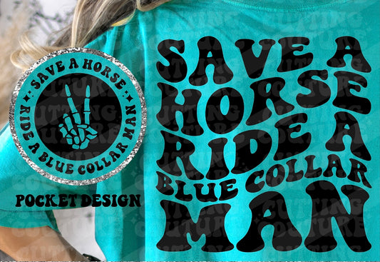 Ride a blue collar man