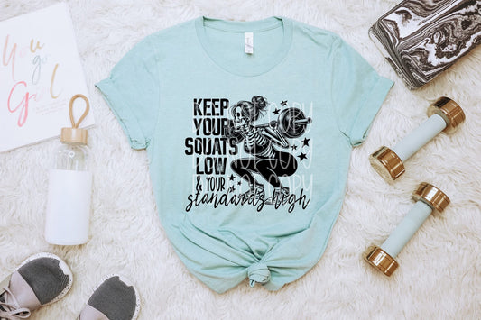 Keep your squats low
